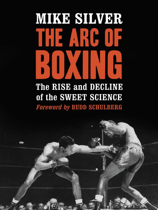 Title details for The Arc of Boxing by Mike Silver - Available